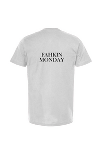 Fahkin Monday Bold - T Shirt