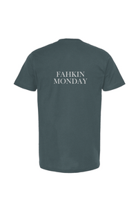 Fahkin Monday Bold - T Shirt