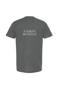 Fahkin Monday Bold - T Shirt